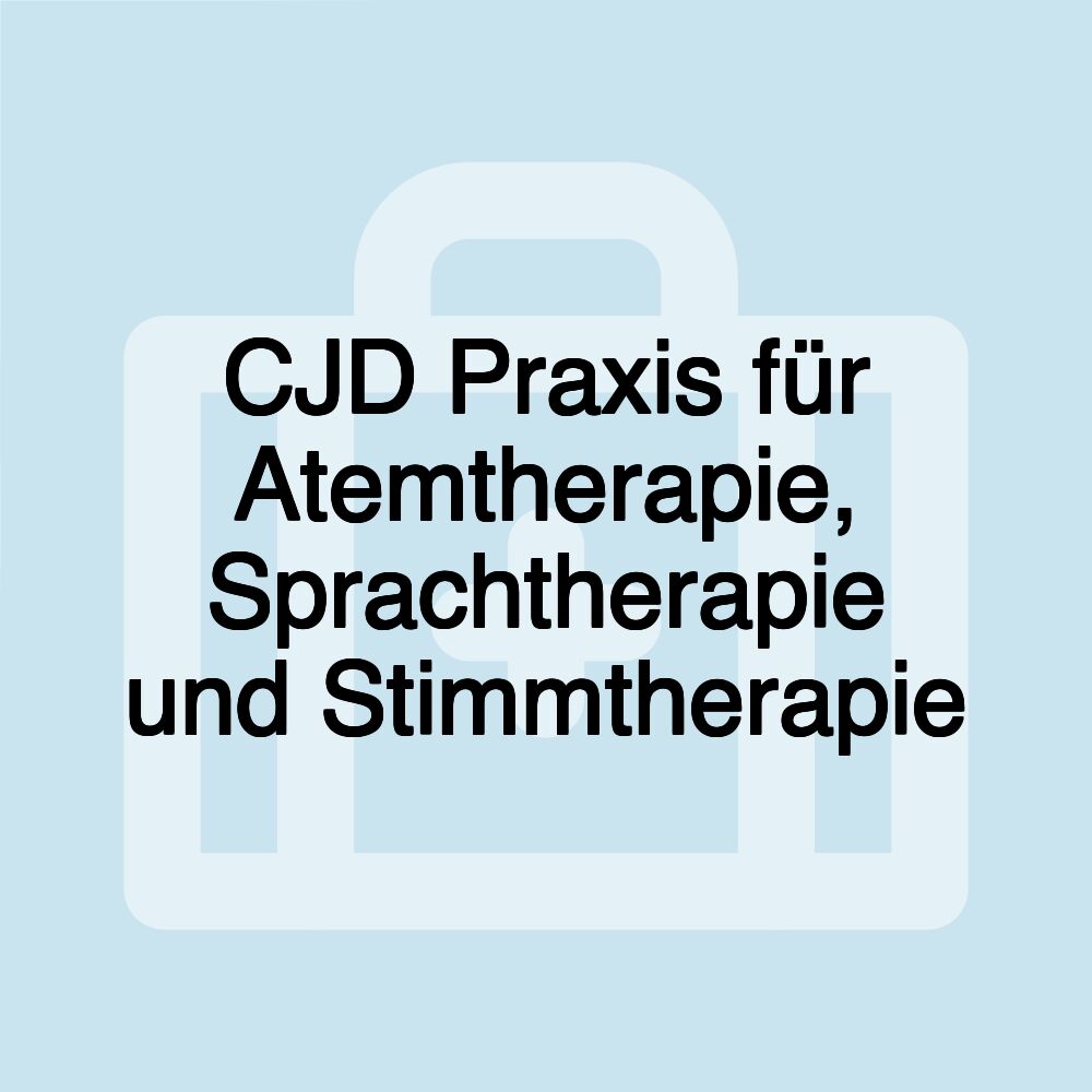 CJD Praxis für Atemtherapie, Sprachtherapie und Stimmtherapie