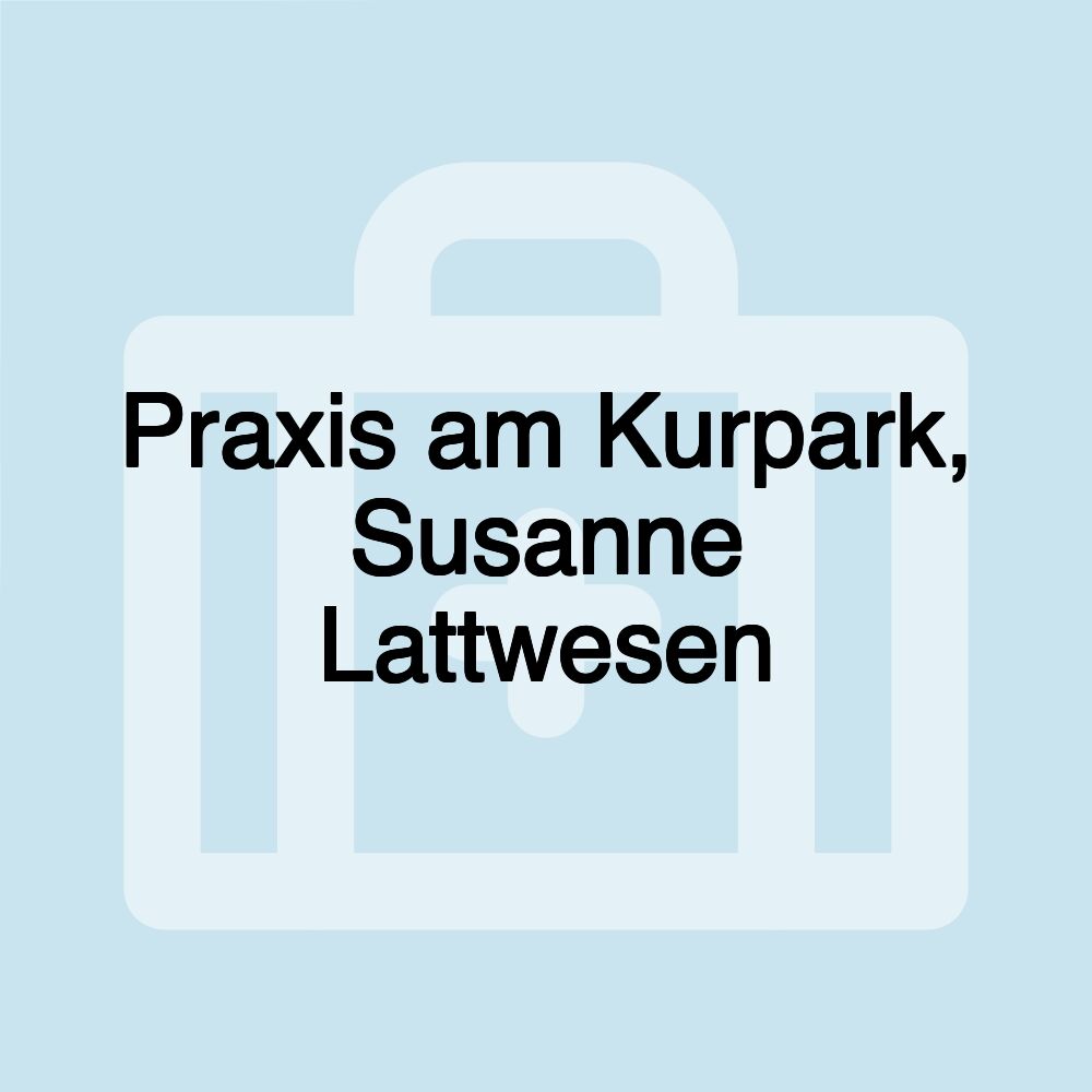 Praxis am Kurpark, Susanne Lattwesen