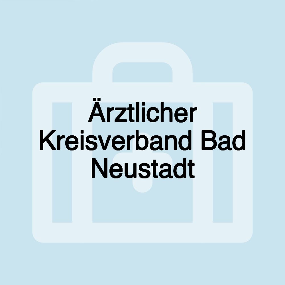 Ärztlicher Kreisverband Bad Neustadt