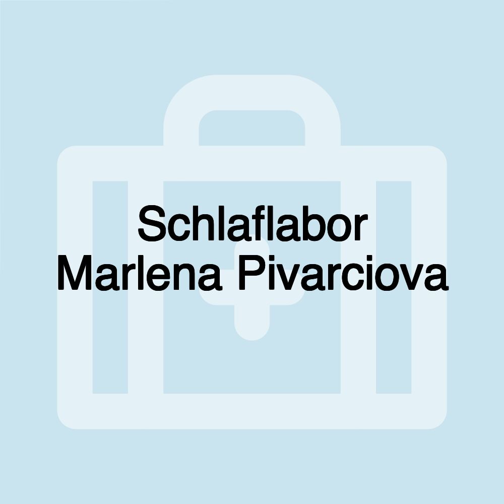 Schlaflabor Marlena Pivarciova