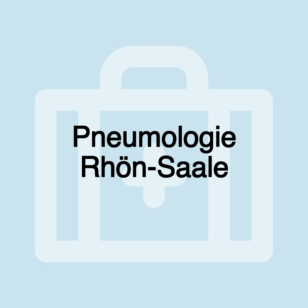 Pneumologie Rhön-Saale