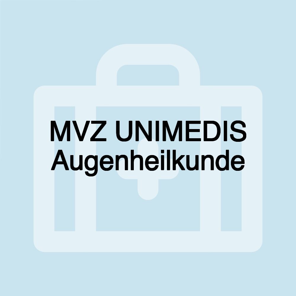 MVZ UNIMEDIS Augenheilkunde