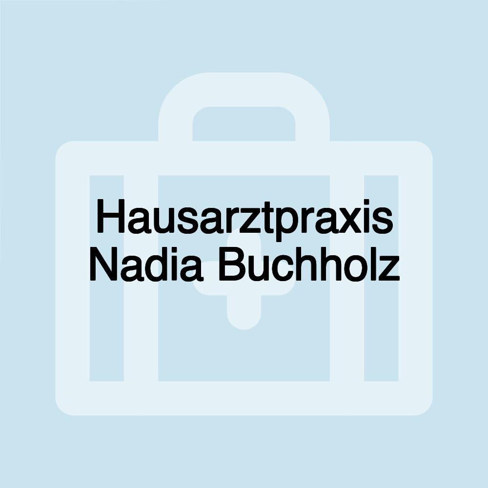 Hausarztpraxis Nadia Buchholz