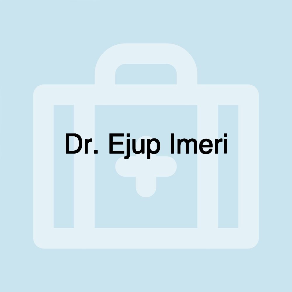 Dr. Ejup Imeri