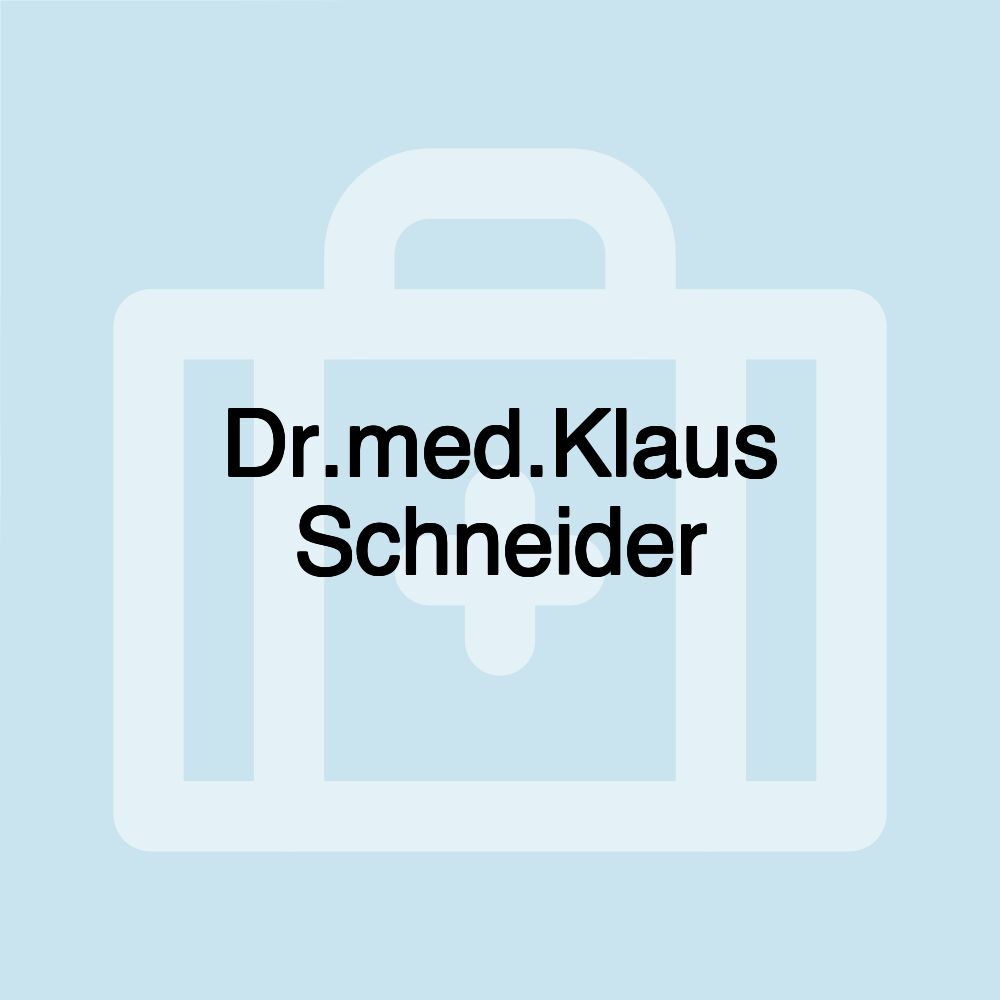 Dr.med.Klaus Schneider