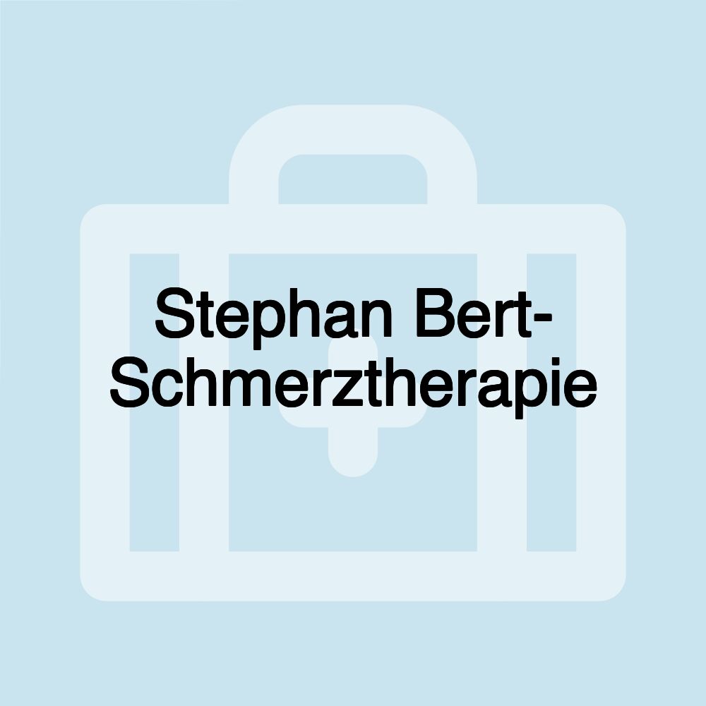 Stephan Bert- Schmerztherapie