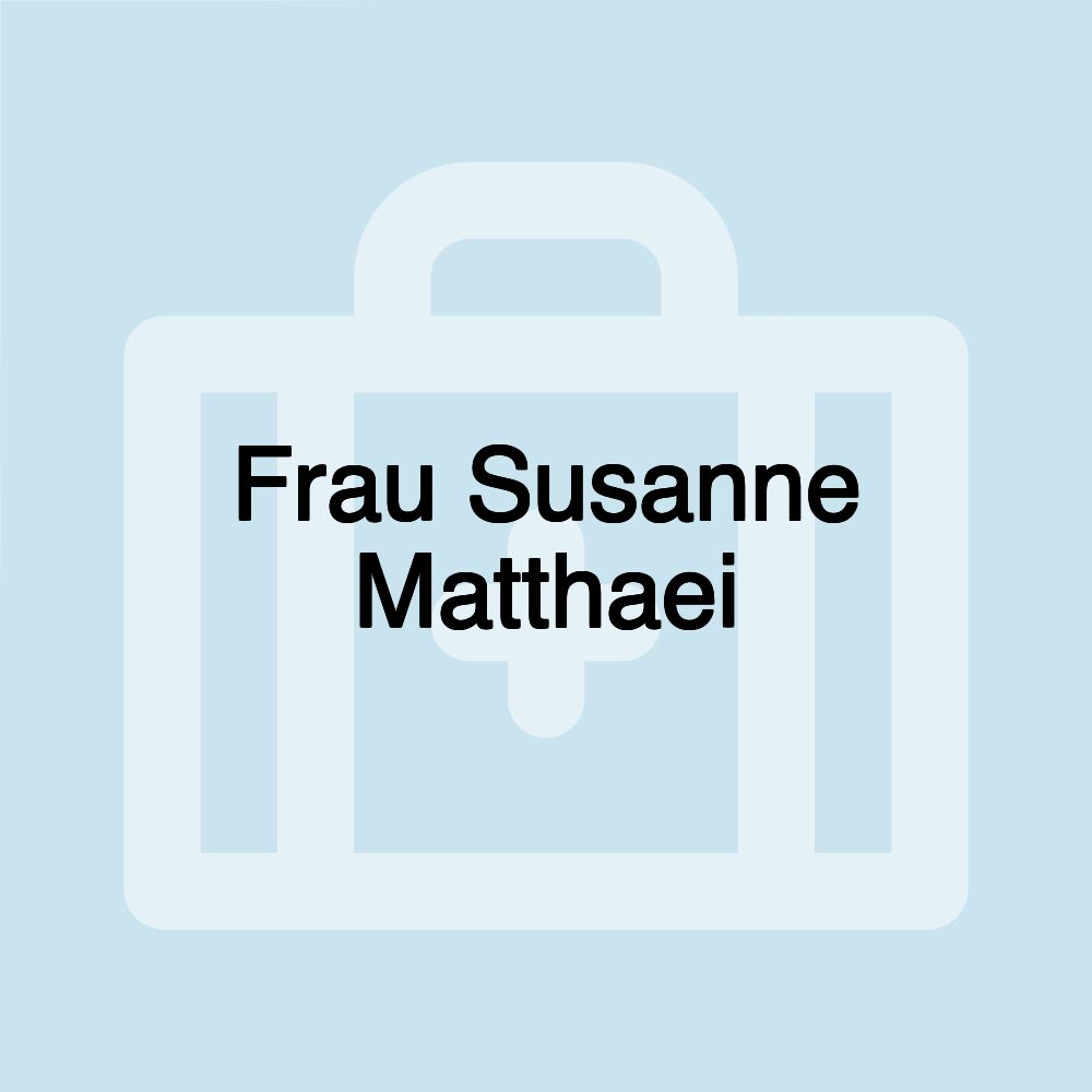 Frau Susanne Matthaei