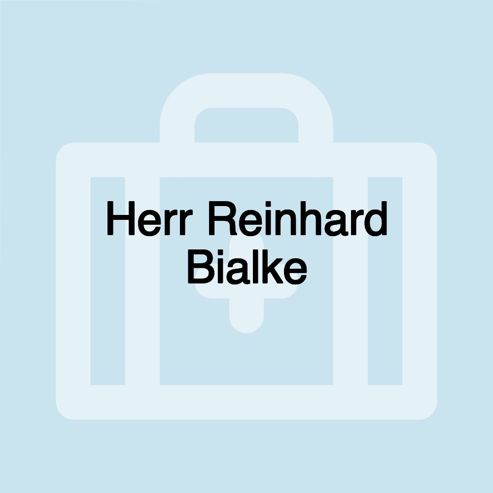 Herr Reinhard Bialke