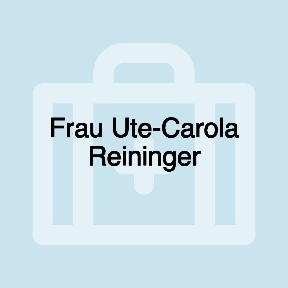 Frau Ute-Carola Reininger