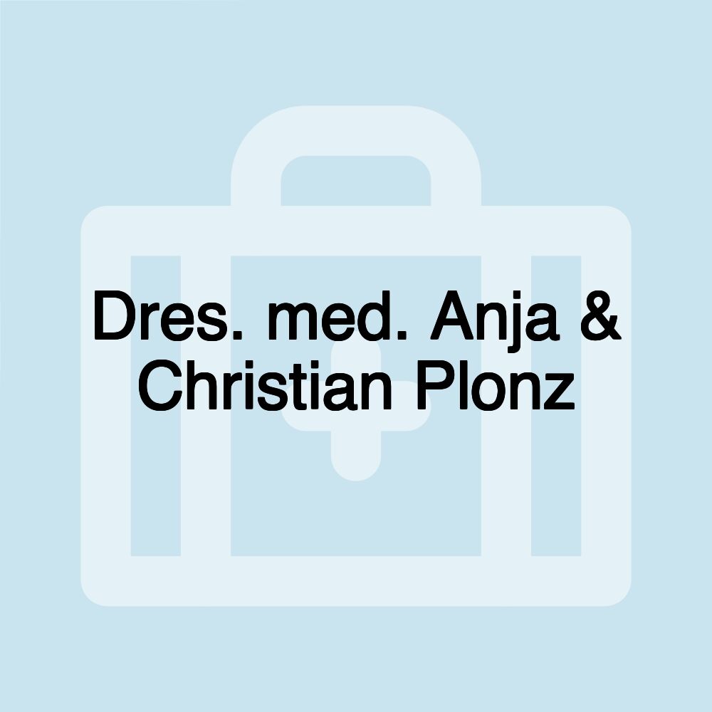 Dres. med. Anja & Christian Plonz