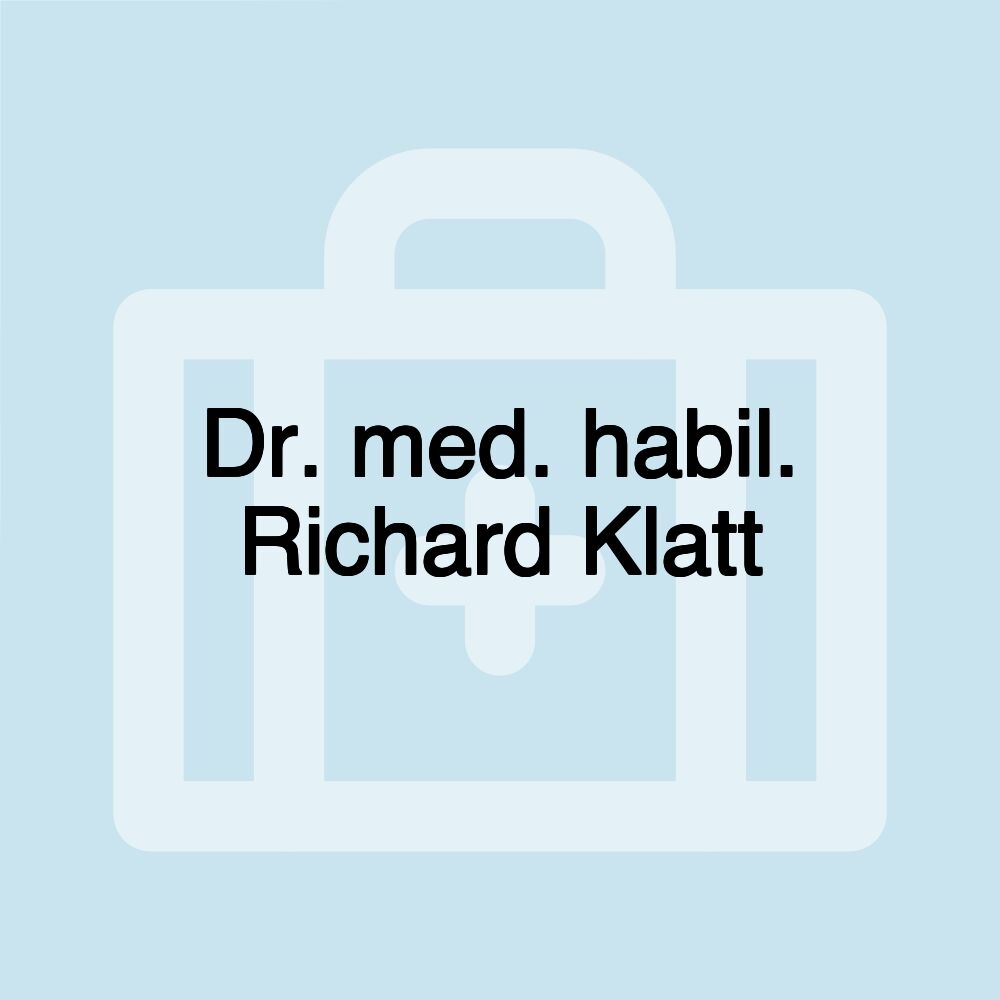 Dr. med. habil. Richard Klatt