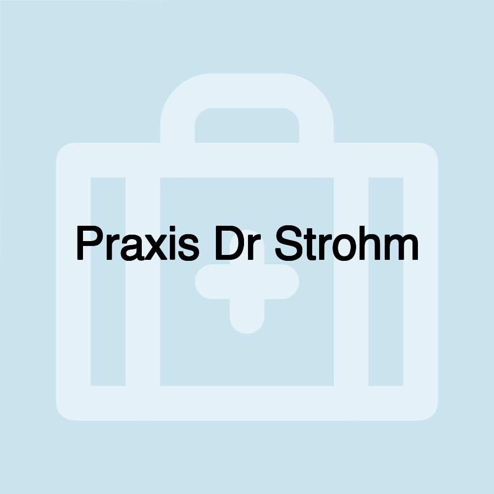 Praxis Dr Strohm