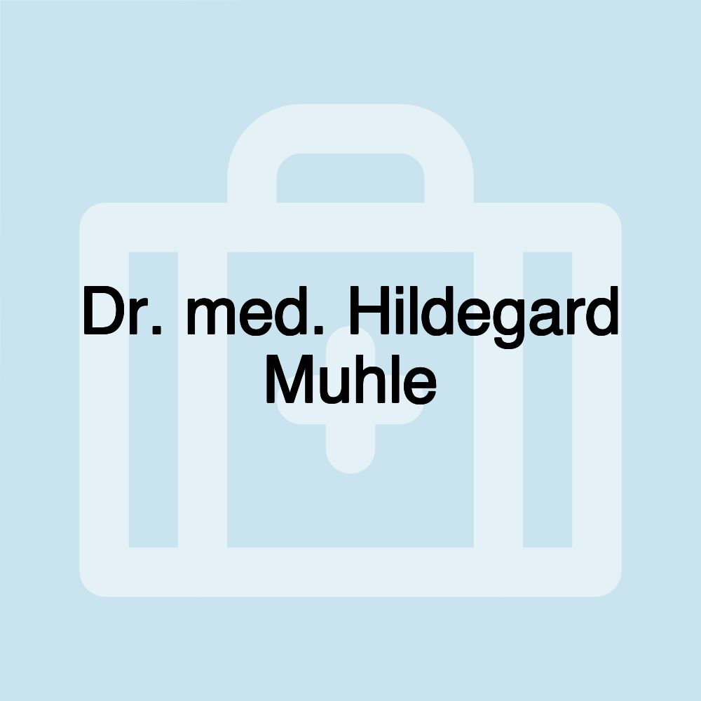 Dr. med. Hildegard Muhle