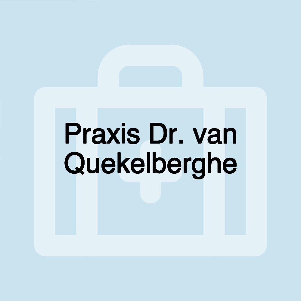 Praxis Dr. van Quekelberghe