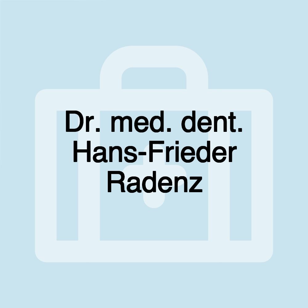 Dr. med. dent. Hans-Frieder Radenz