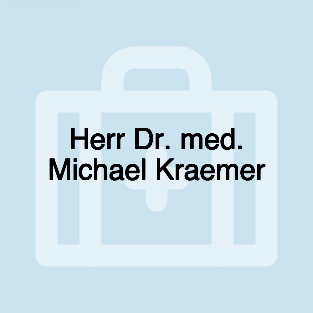 Herr Dr. med. Michael Kraemer