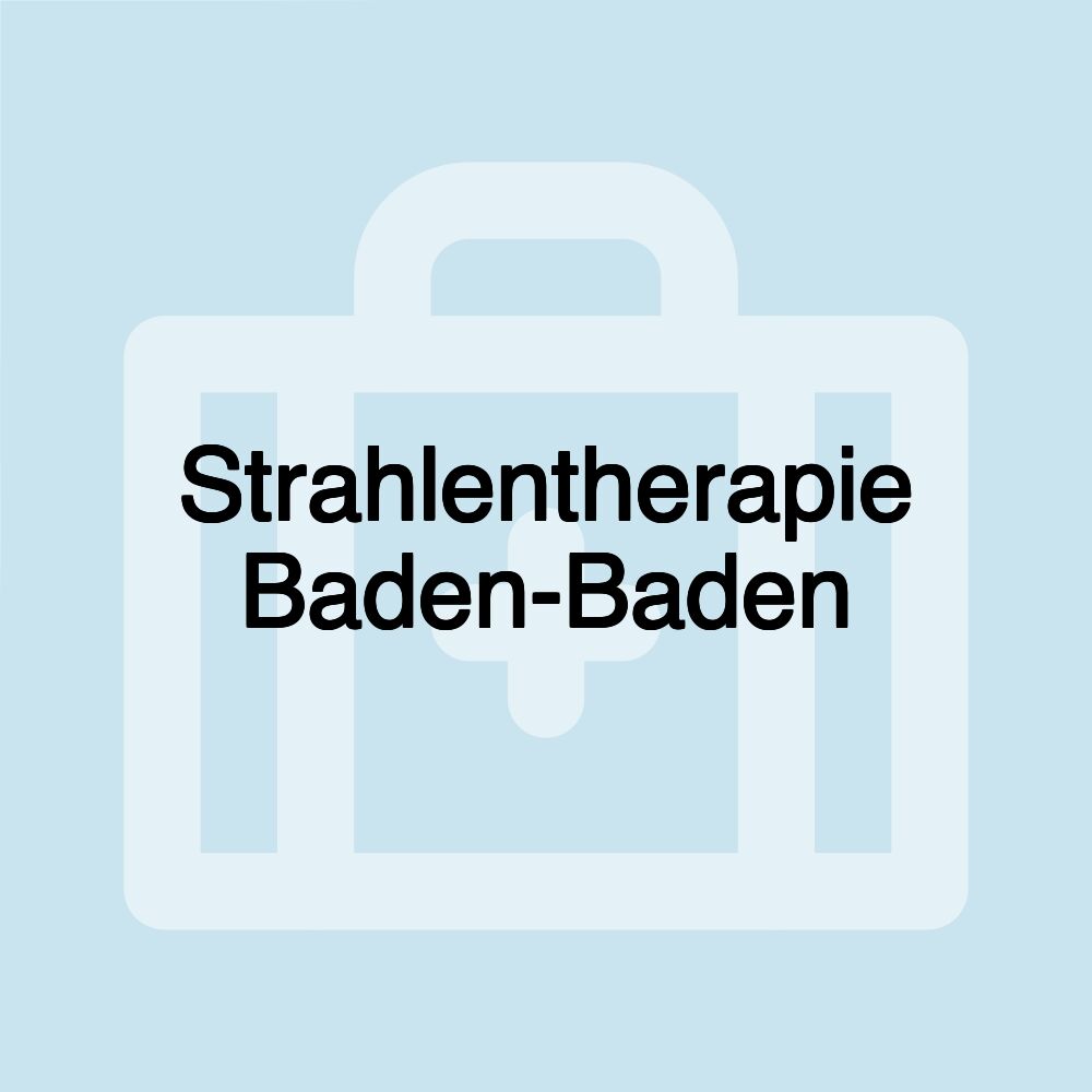 Strahlentherapie Baden-Baden