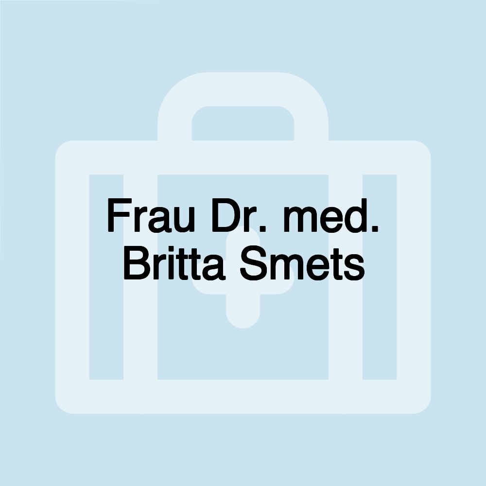 Frau Dr. med. Britta Smets