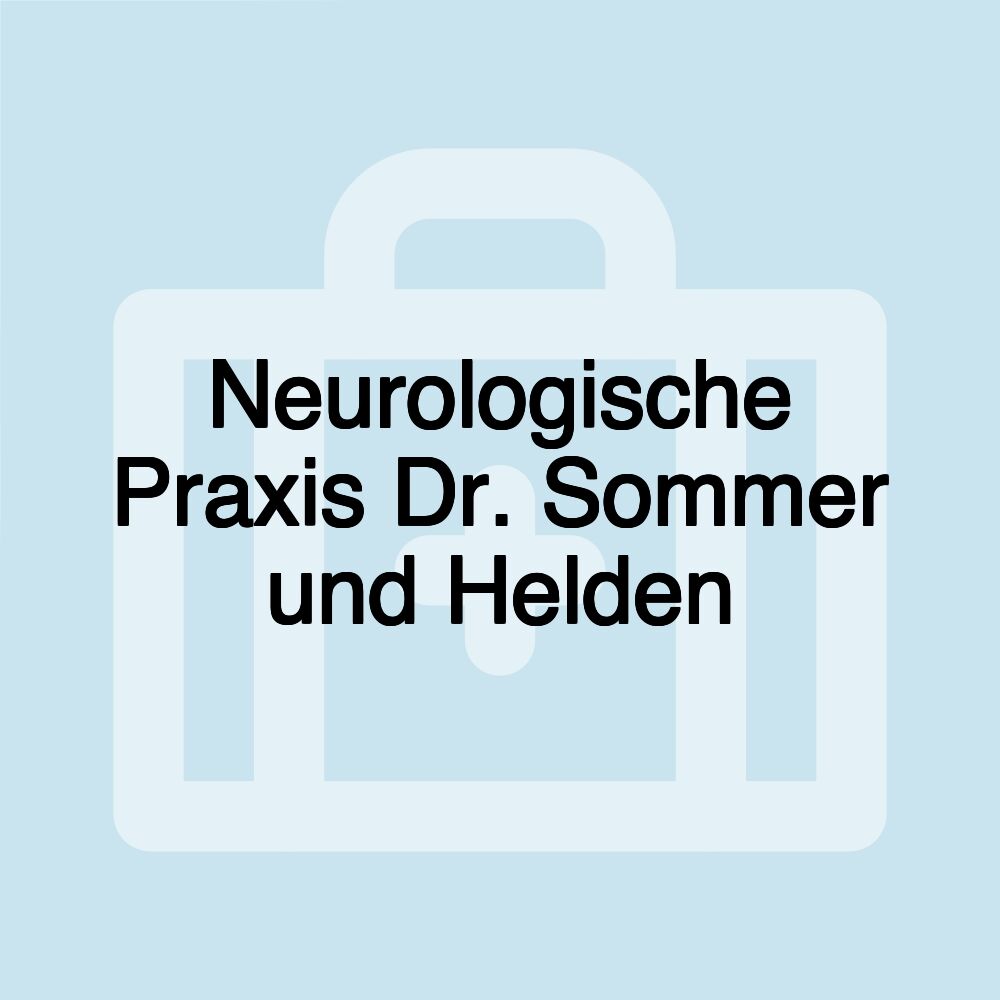 Neurologische Praxis Dr. Sommer und Helden