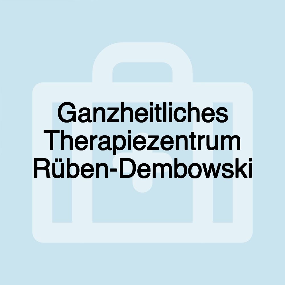 Ganzheitliches Therapiezentrum Rüben-Dembowski