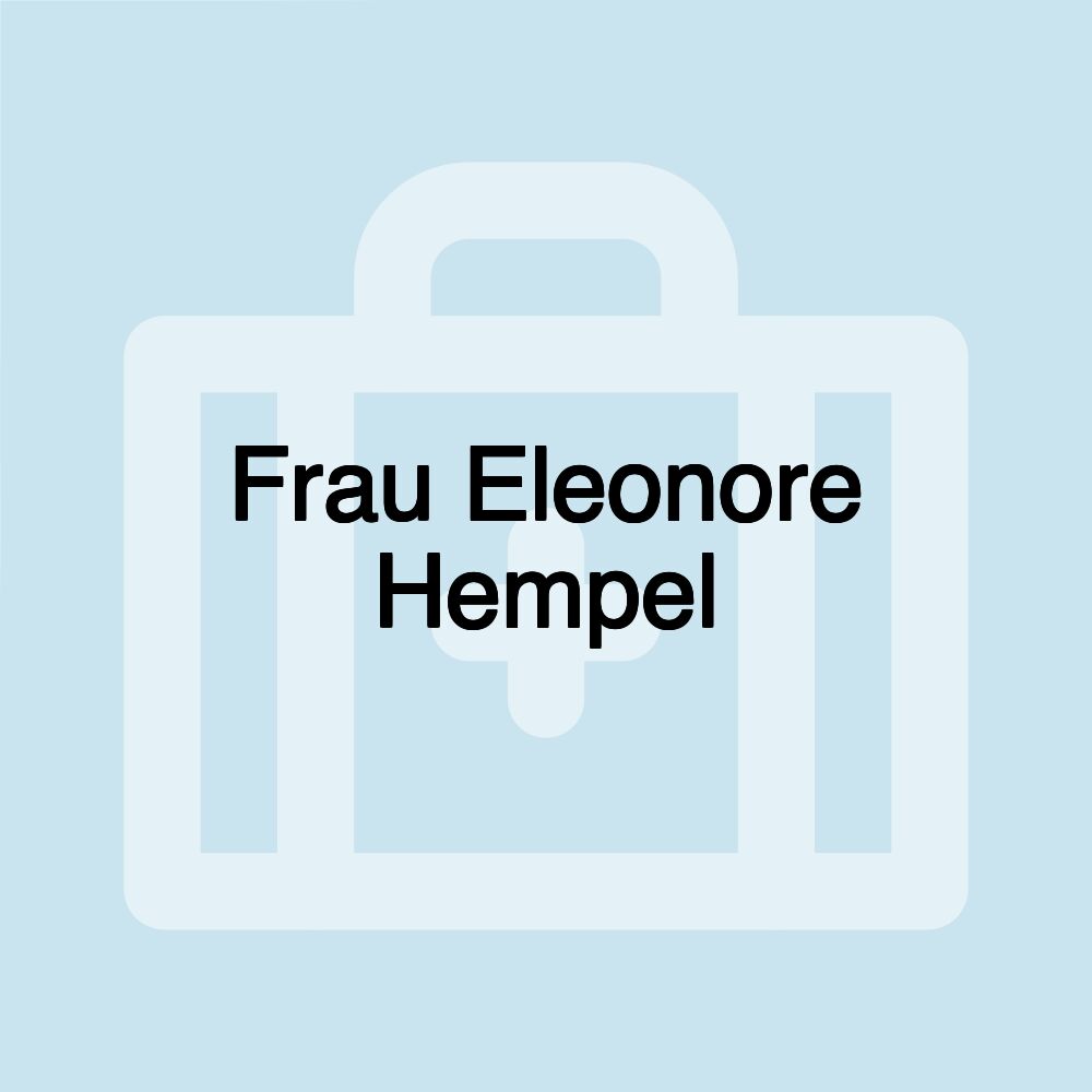 Frau Eleonore Hempel