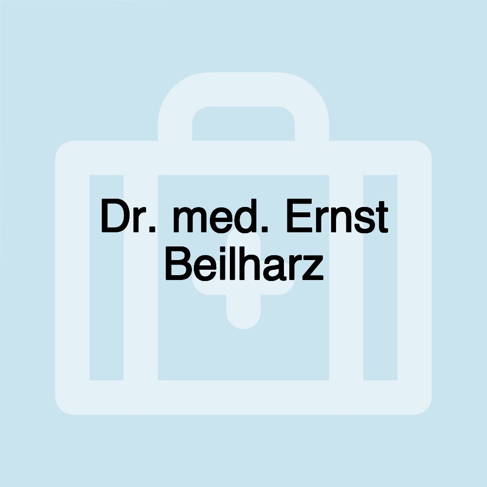 Dr. med. Ernst Beilharz