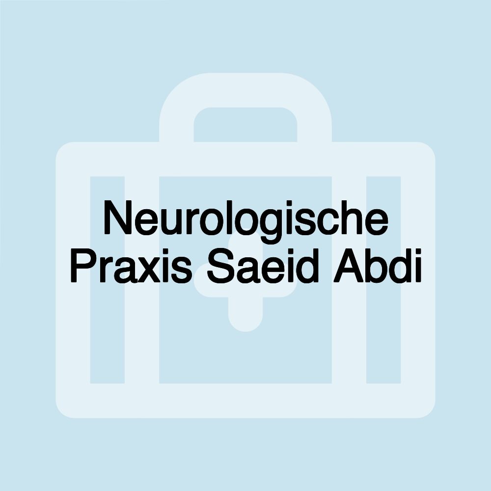 Neurologische Praxis Saeid Abdi