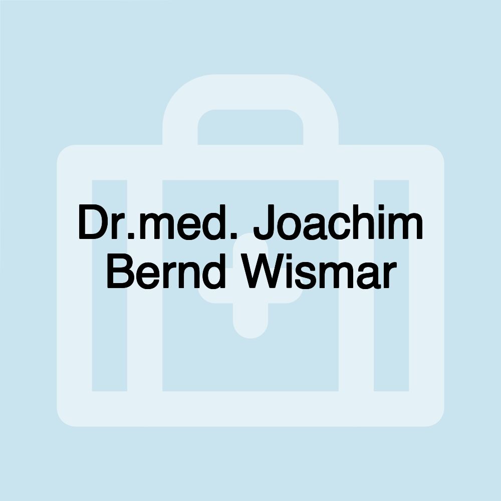 Dr.med. Joachim Bernd Wismar