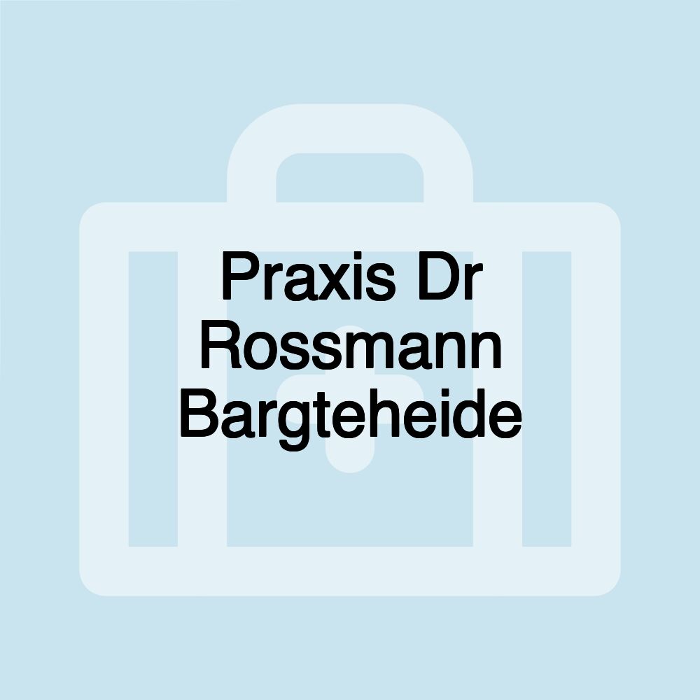 Praxis Dr Rossmann Bargteheide