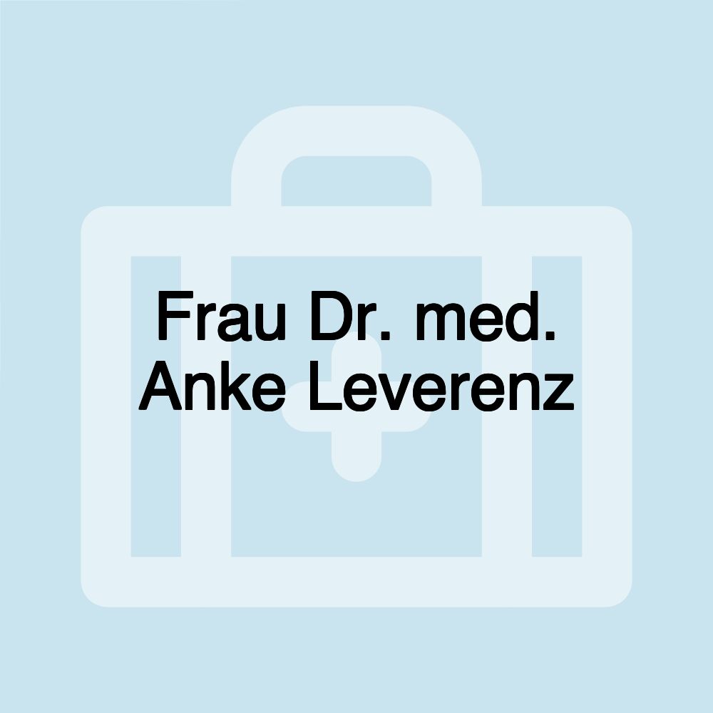 Frau Dr. med. Anke Leverenz