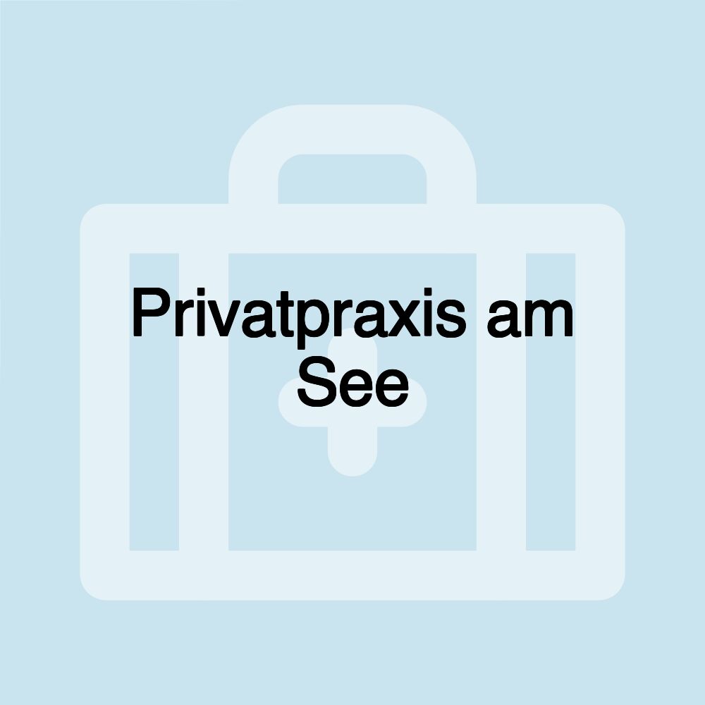 Privatpraxis am See