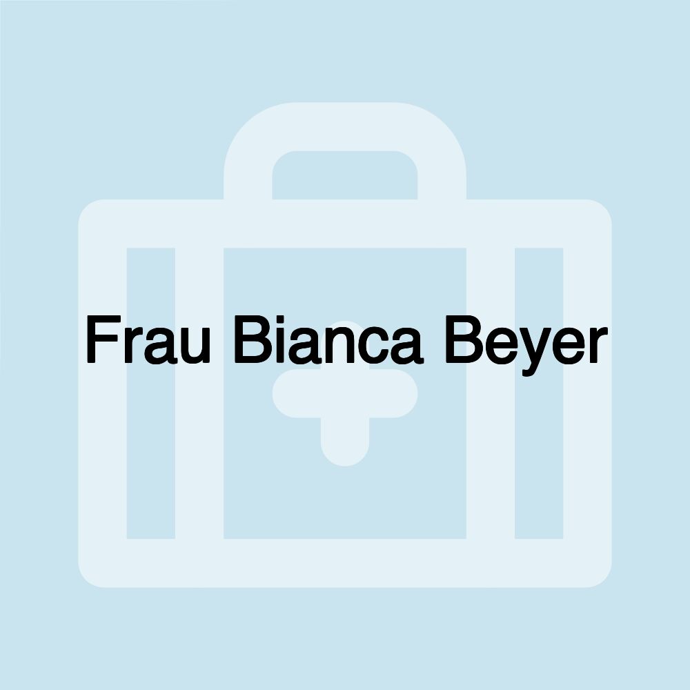 Frau Bianca Beyer