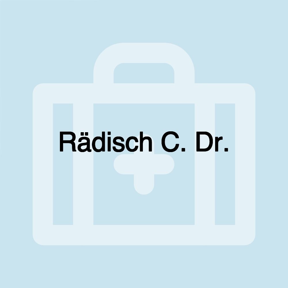 Rädisch C. Dr.