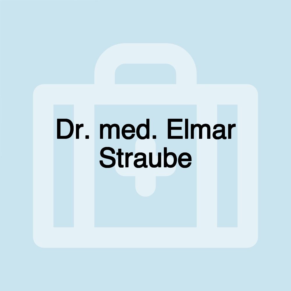 Dr. med. Elmar Straube