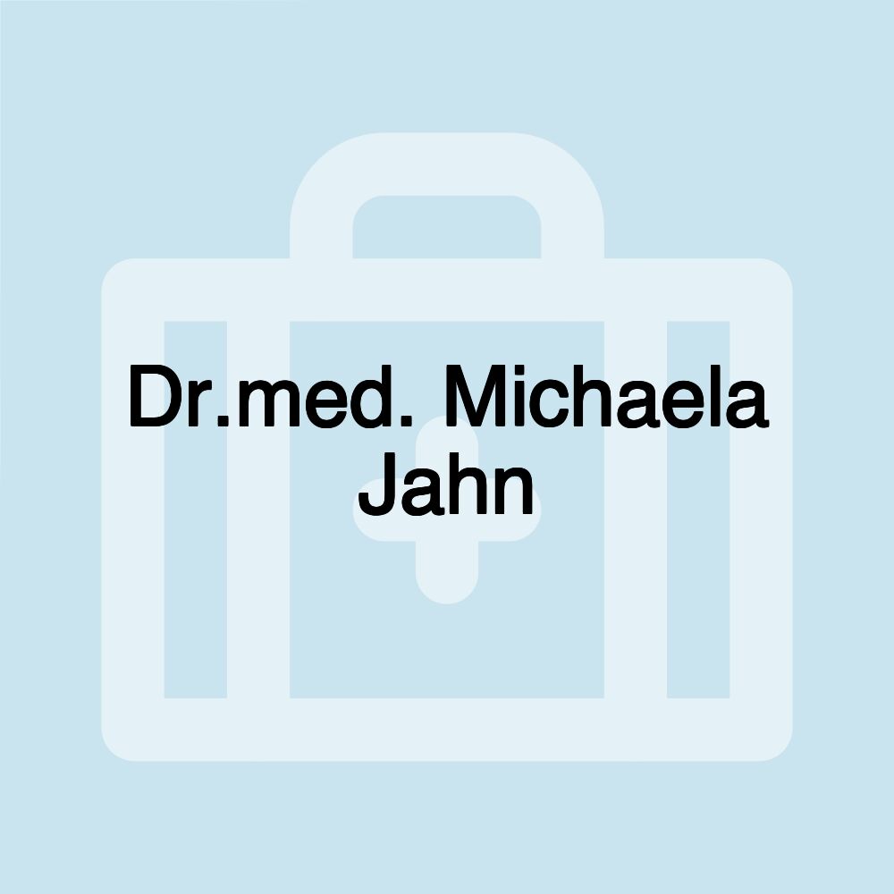 Dr.med. Michaela Jahn