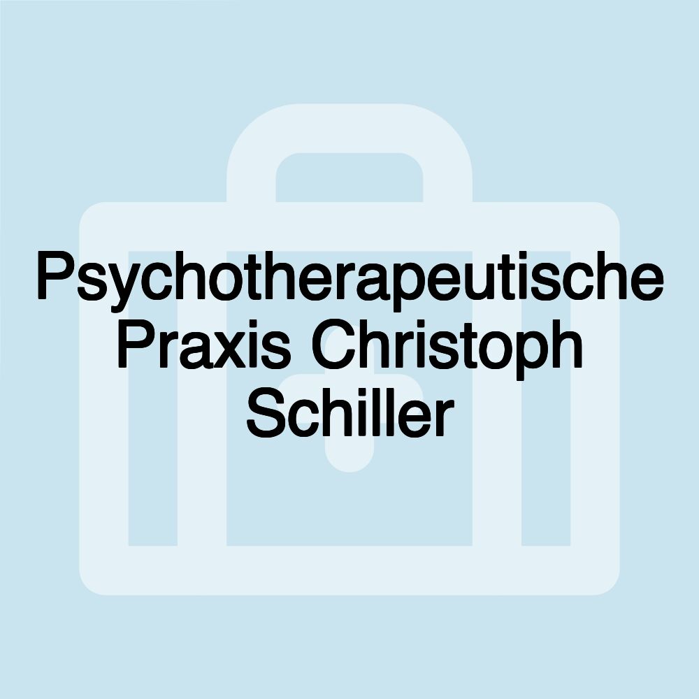 Psychotherapeutische Praxis Christoph Schiller