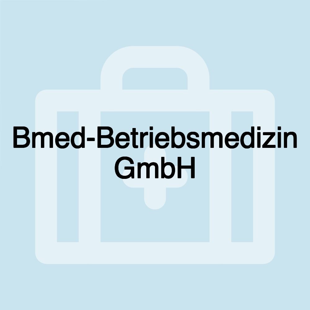 Bmed-Betriebsmedizin GmbH