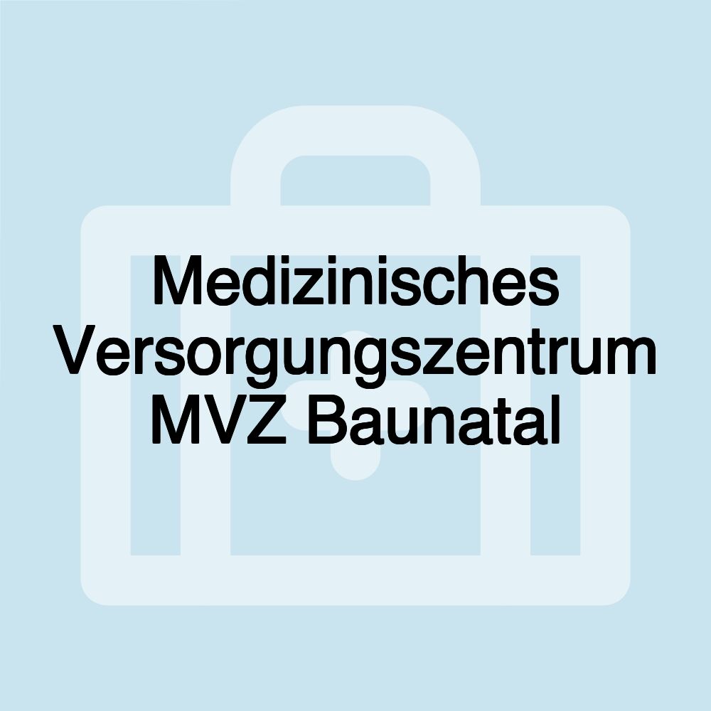 Medizinisches Versorgungszentrum MVZ Baunatal