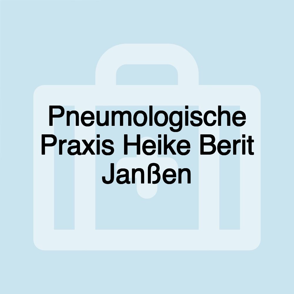 Pneumologische Praxis Heike Berit Janßen