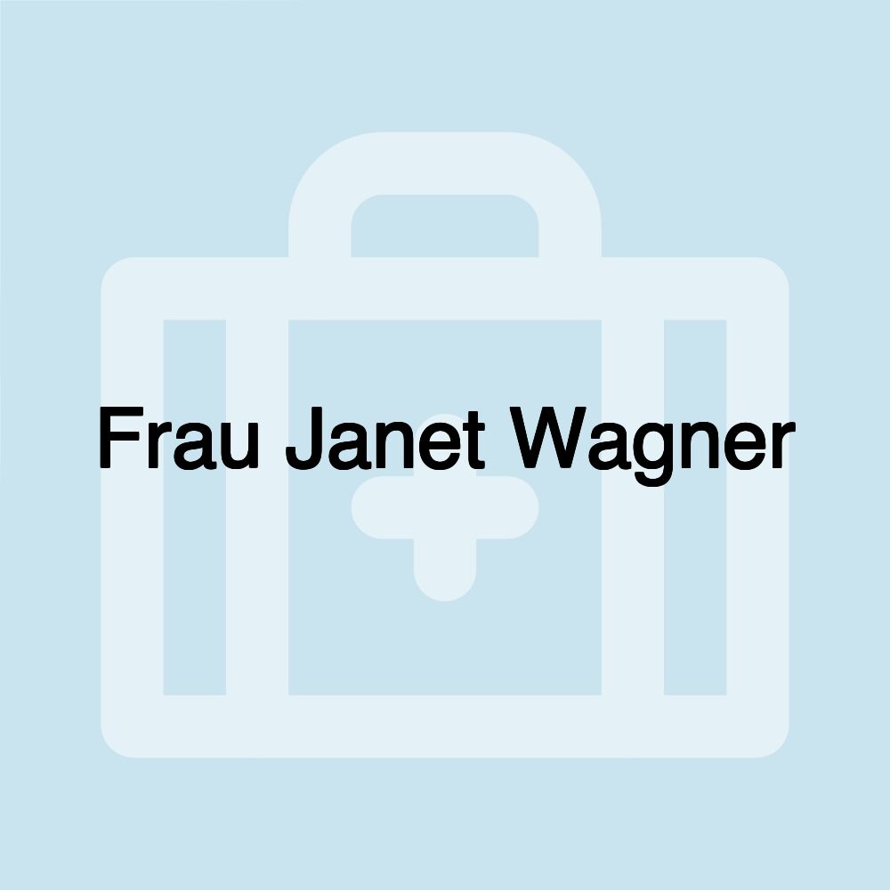 Frau Janet Wagner