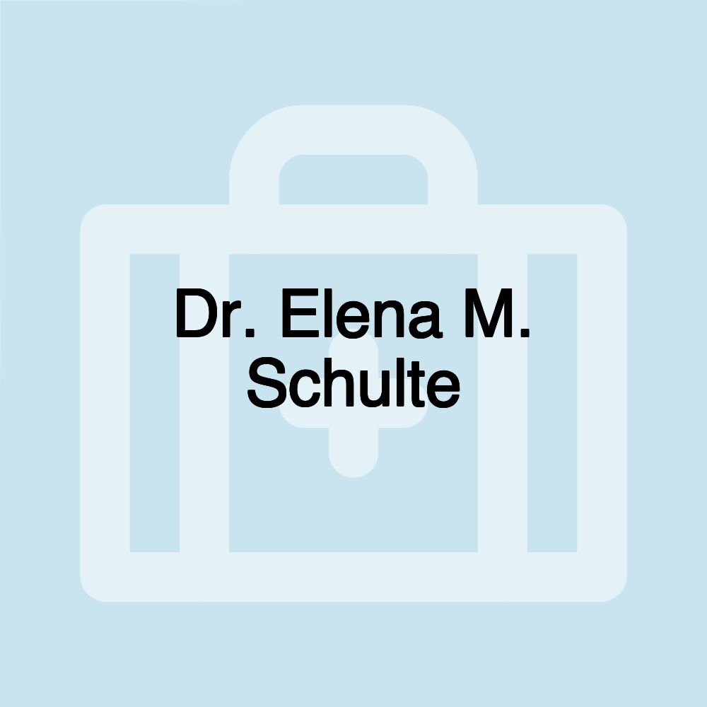 Dr. Elena M. Schulte