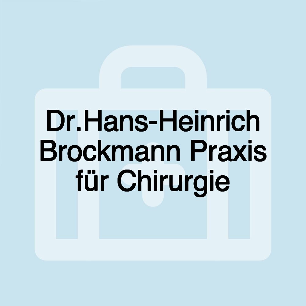 Dr.Hans-Heinrich Brockmann Praxis für Chirurgie