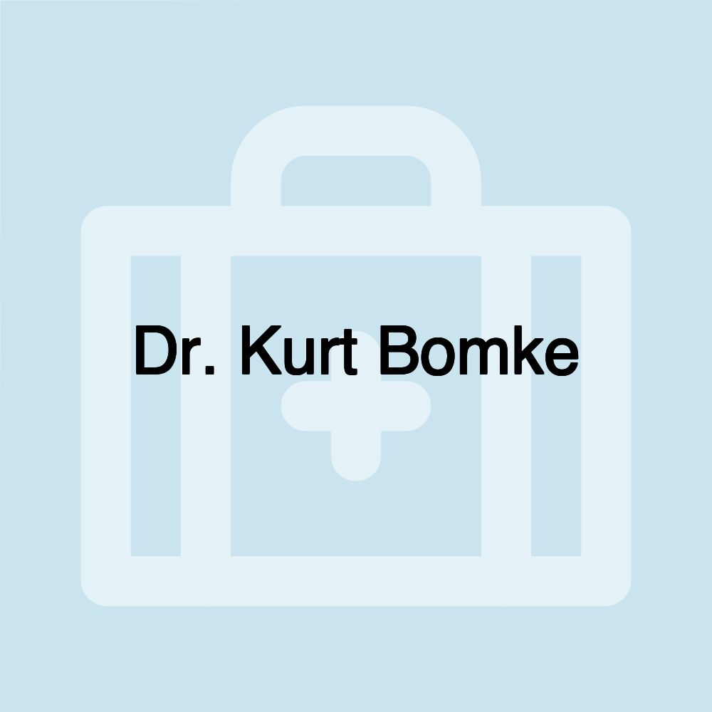 Dr. Kurt Bomke