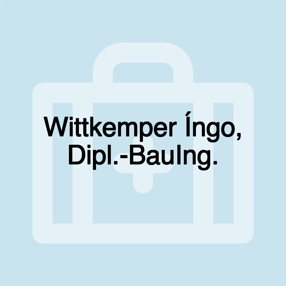 Wittkemper Íngo, Dipl.-BauIng.