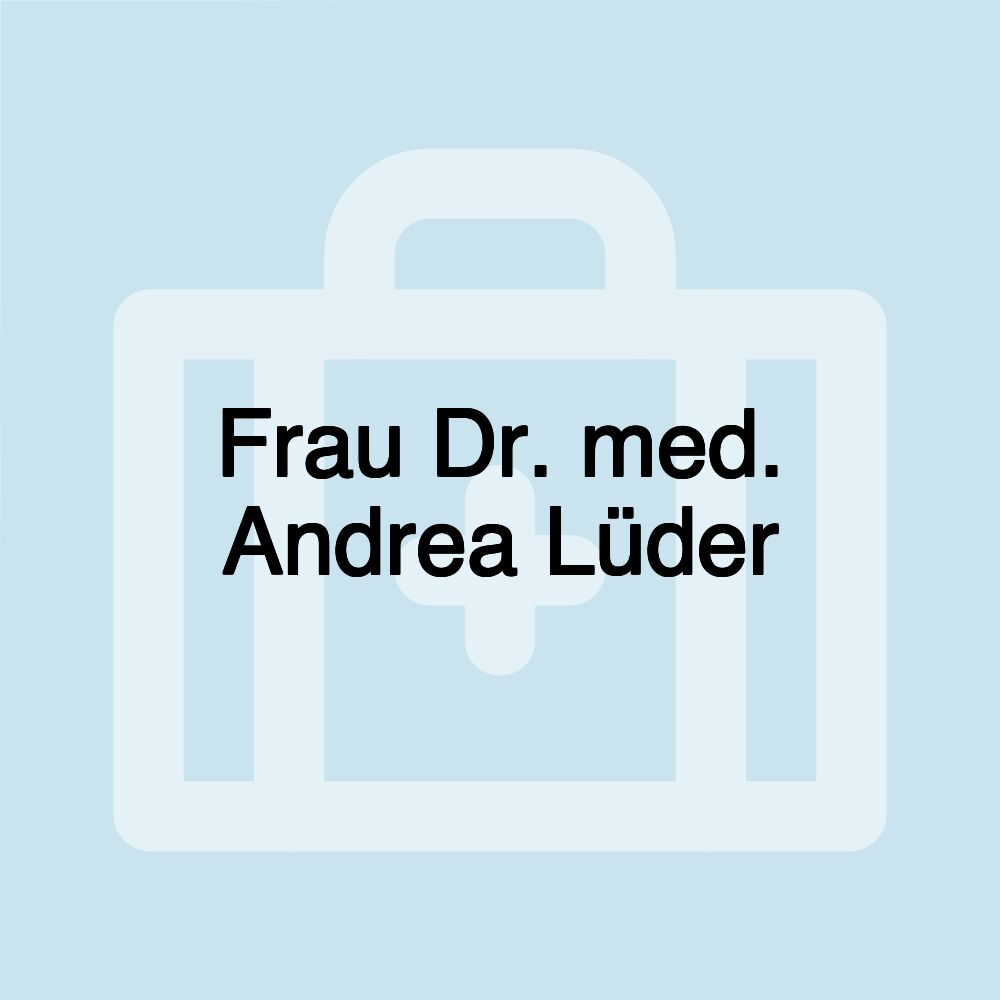 Frau Dr. med. Andrea Lüder