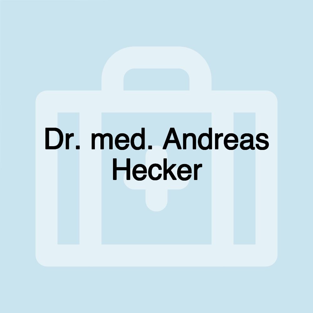 Dr. med. Andreas Hecker