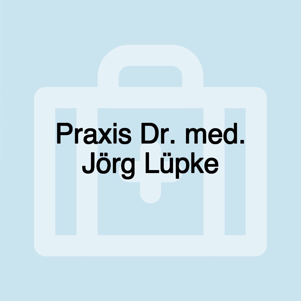 Praxis Dr. med. Jörg Lüpke