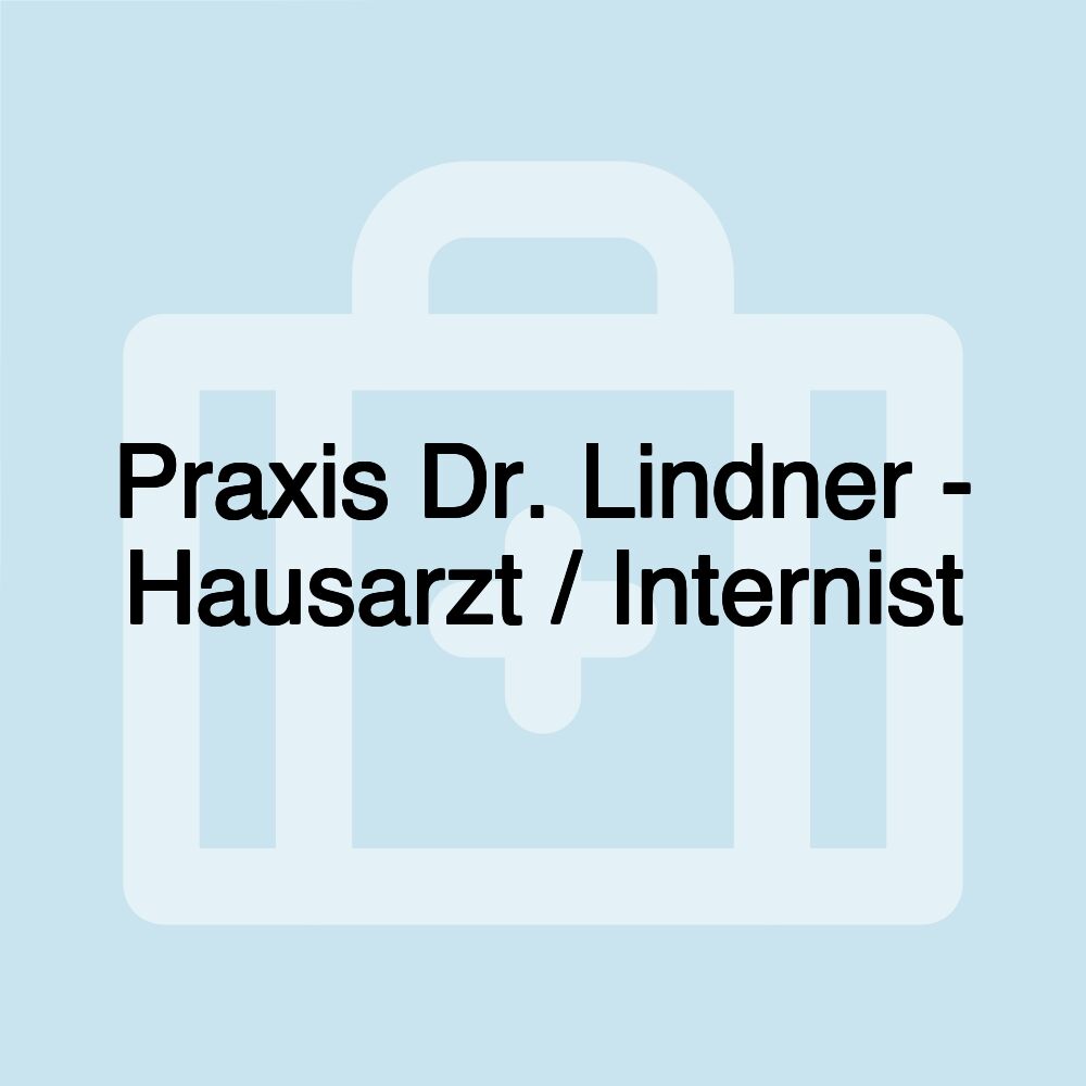 Praxis Dr. Lindner - Hausarzt / Internist