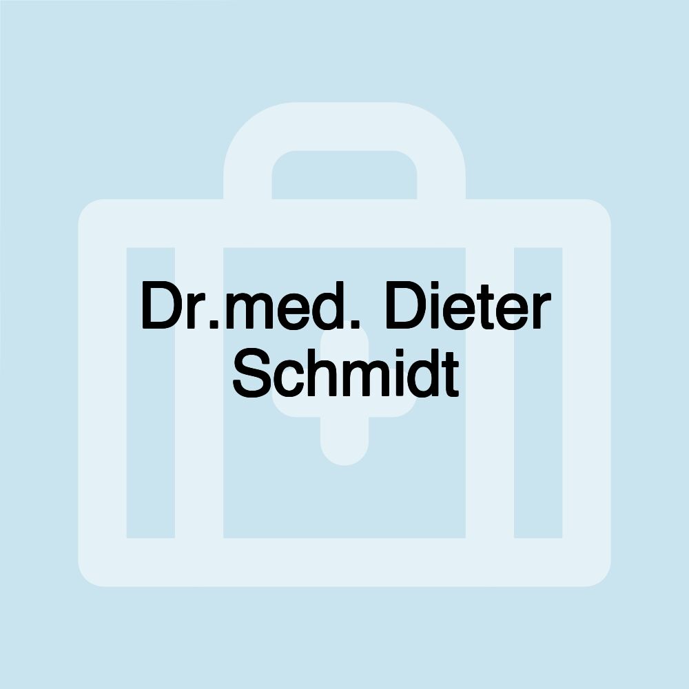 Dr.med. Dieter Schmidt