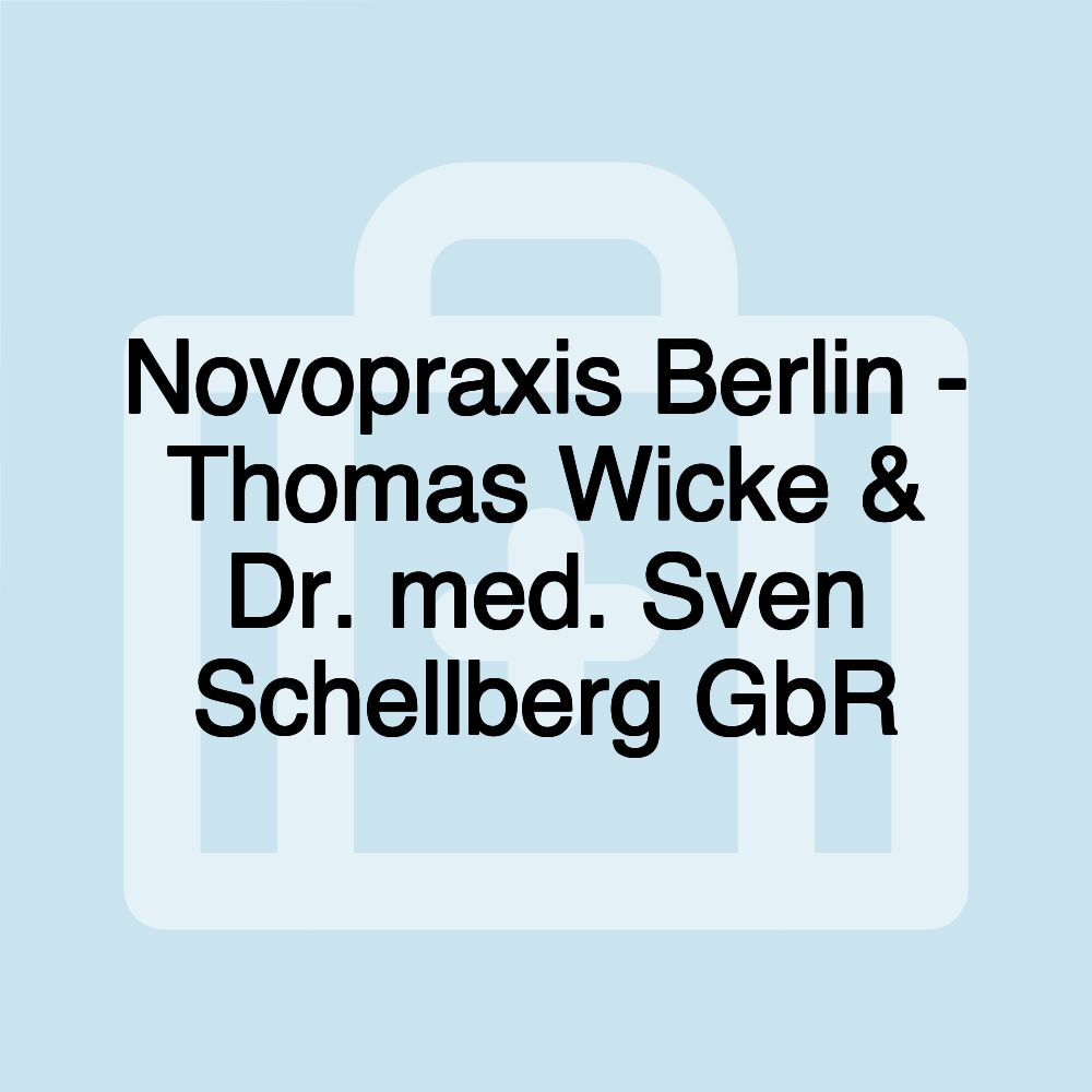 Novopraxis Berlin - Thomas Wicke & Dr. med. Sven Schellberg GbR